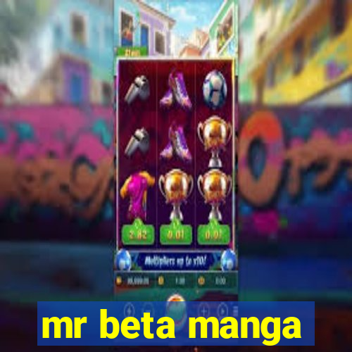 mr beta manga